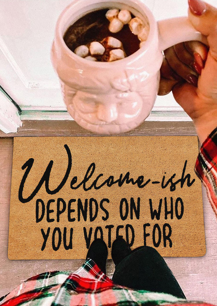 

Welcome-ish Depends On Who You Voted For Doormat - Brown, SCM015749