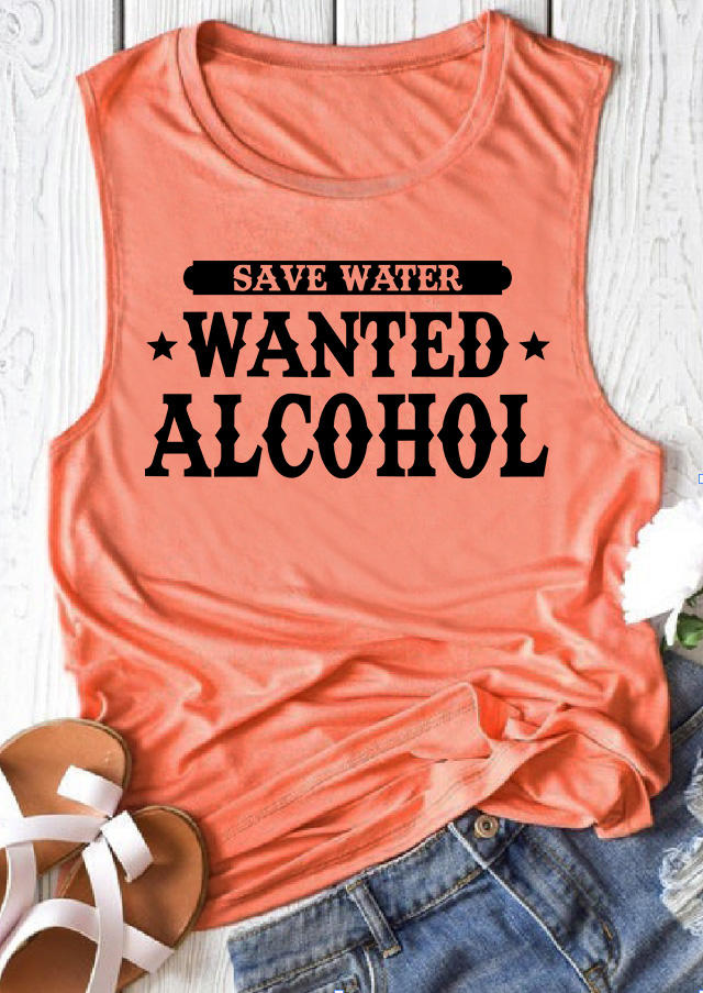 

Save Water Wanted Alcohol O-Neck Tank - Orange, SCM015894