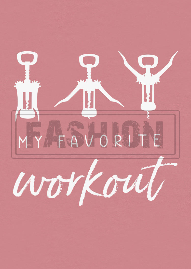 My Favorite Workout Wine T-Shirt Tee - Pink