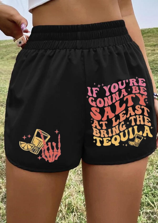 

If You're Gonna Be Salty At Least Bring The Tequila Shorts - Black, SCM016265