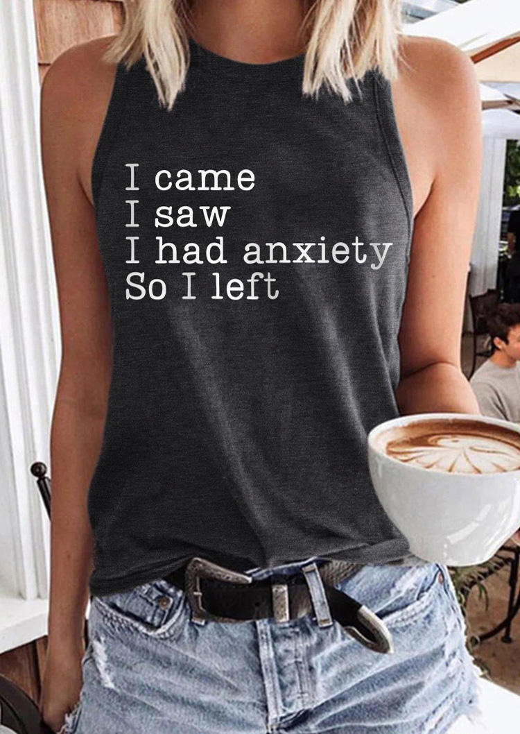 

I Came I Saw I Had Anxiety So I Left Tank - Dark Grey, Gray, SCM016886