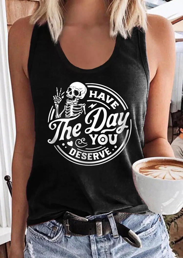 

Have The Day You Deserve Racerback Tank - Black, SCM017215