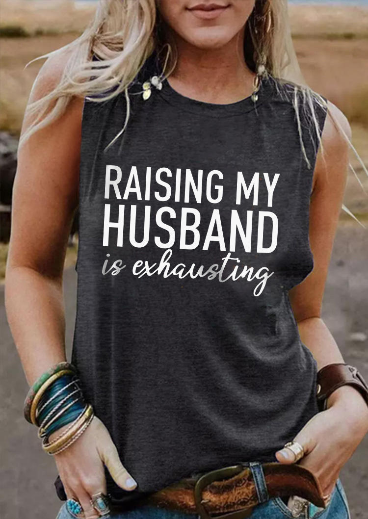 

Raising My Husband Is Exhausting Tank - Dark Grey, Gray, SCM017586