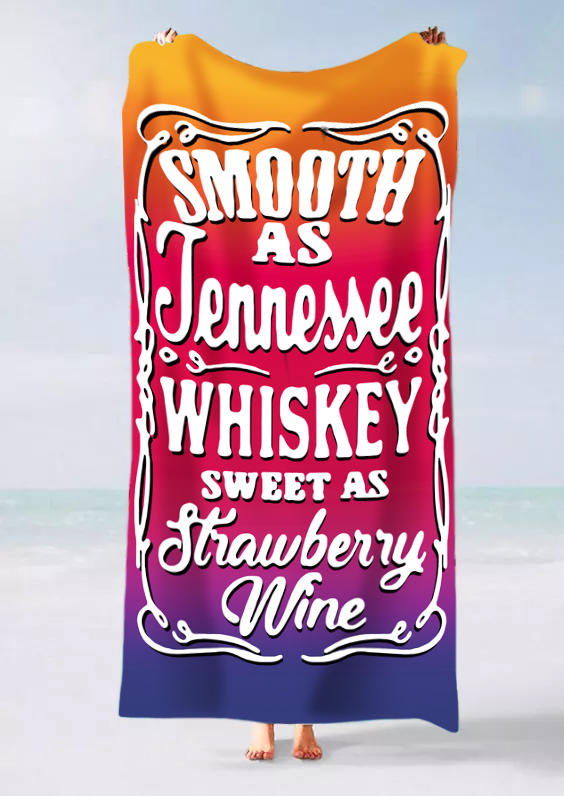 

Smooth As Tennessee Whiskey Sweet As Strawberry Wine Beach Blanket, Multicolor, SCM017546