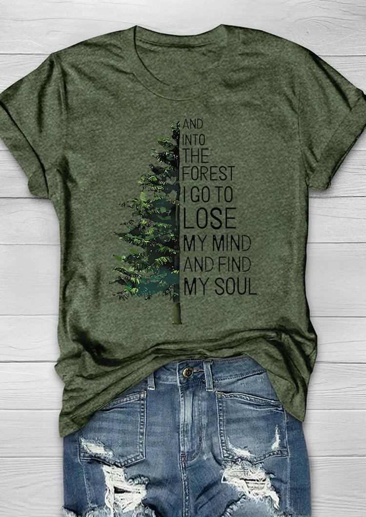 

Into The Forest I Go To Lose My Mind And Find My Soul T-Shirt Tee - Army Green, SCM018100