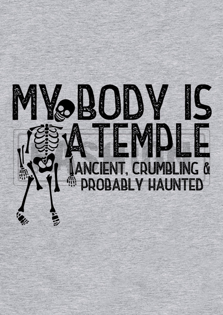 Halloween My Body Is A Temple Ancient Skeleton T-Shirt Tee - Gray