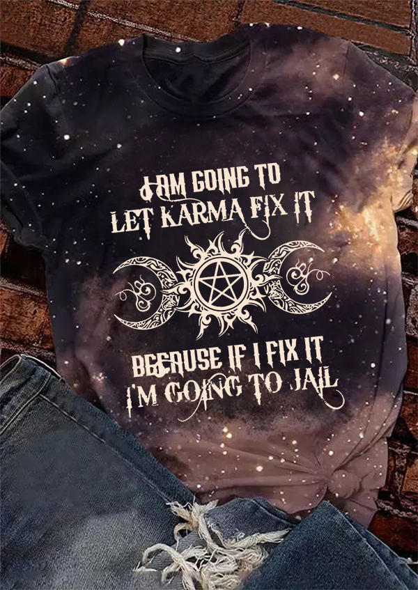 

I Am Going To Let Karma Fix It Starry Sky T-Shirt Tee, Multicolor, SCM019167