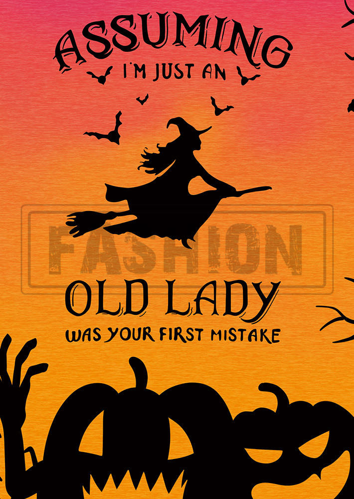 Halloween Assuming I'm Just An Old Lady Was Your First Mistake Ombre T-Shirt Tee