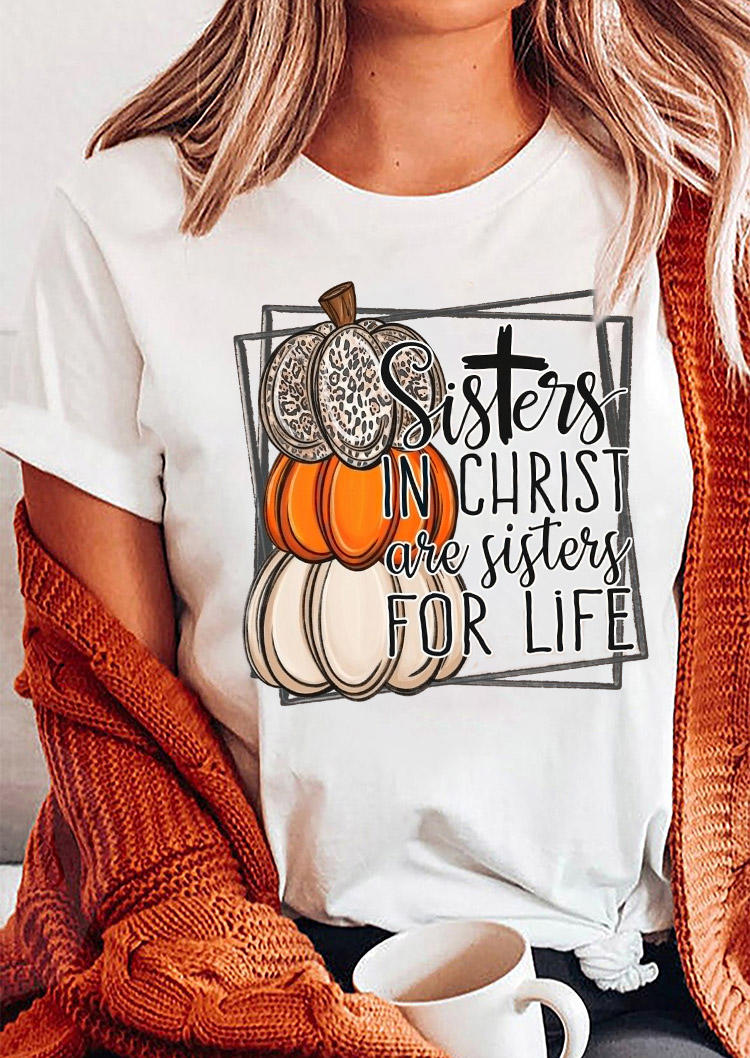 

Sisters In Christ Are Sisters For Life Pumpkin T-Shirt Tee - White, SCM019828