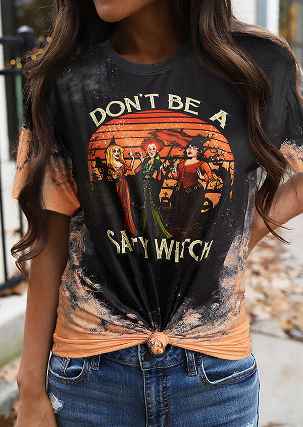 Don't Be A Salty Witch T-Shirt Tee