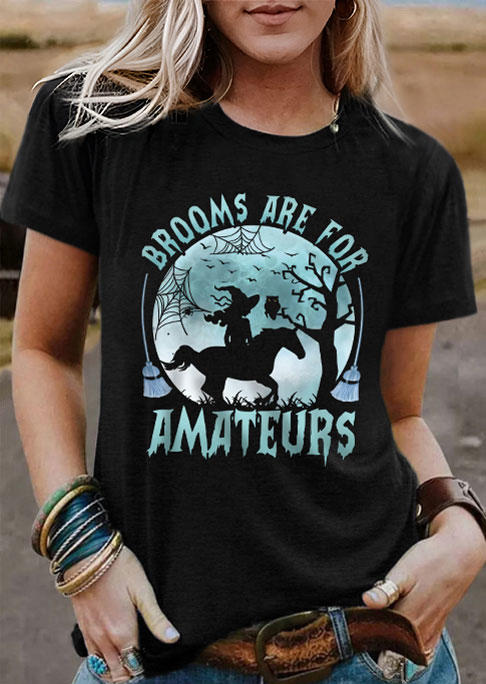 

Halloween Brooms Are For Amateurs Witch T-Shirt Tee - Black, SCM019915