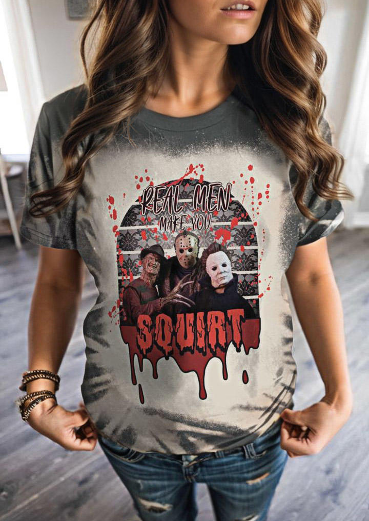 

Real Men Make You Squirt Horror Movie Bleached T-Shirt Tee, Multicolor, SCM020144