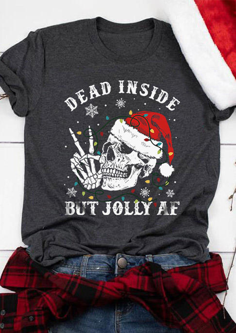 

Christmas Skeleton Dead Inside But Jolly AF T-Shirt Tee - Dark Grey, Gray, SCM021153